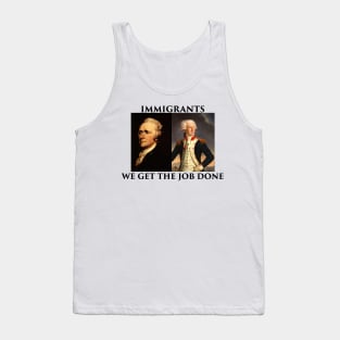 We Get The Job Done Tank Top